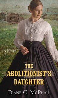 Front cover_The Abolitionist's Daughter