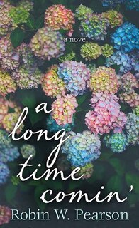 Front cover_A Long Time Comin'