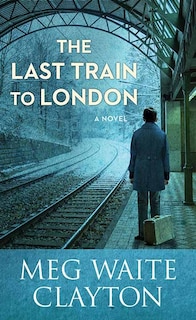 Front cover_The Last Train to London