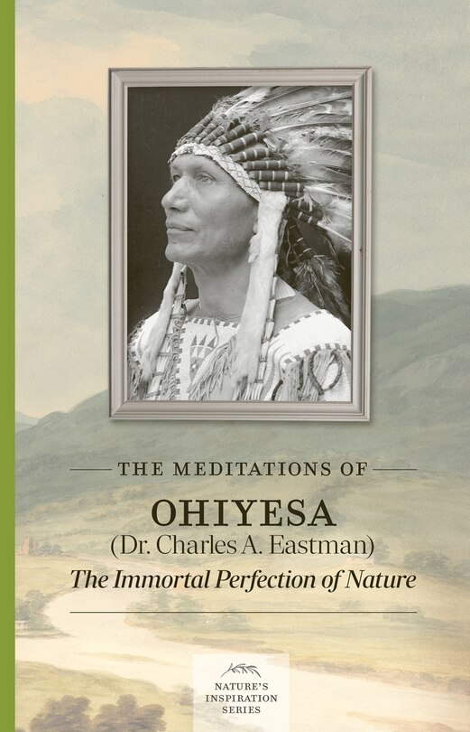Front cover_Meditations of Ohiyesa (Dr. Charles A. Eastman)