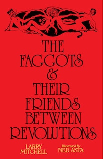 Front cover_The Faggots And Their Friends Between Revolutions