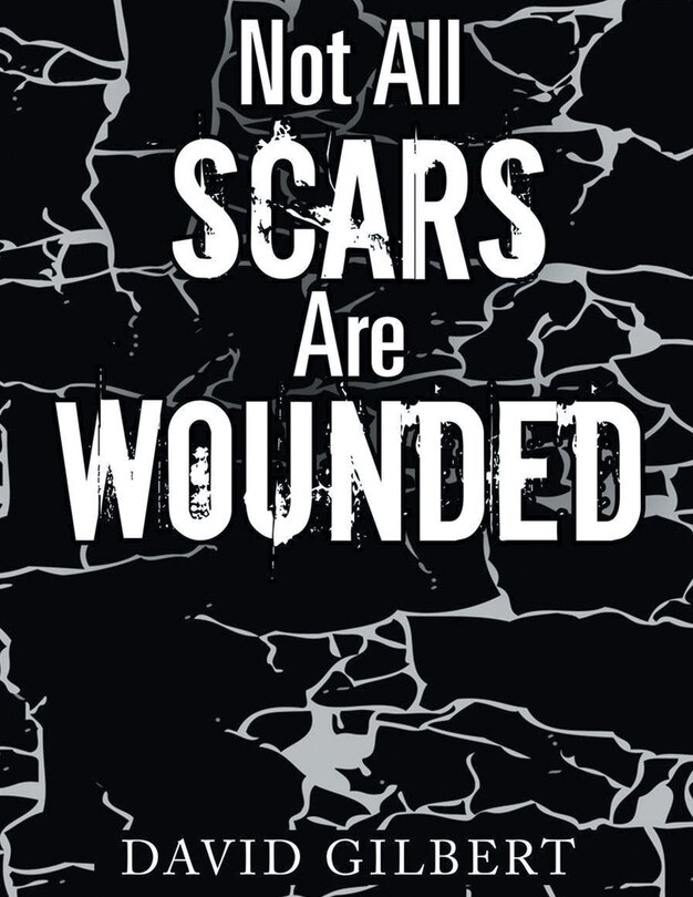 Front cover_Not All Scars Are Wounded