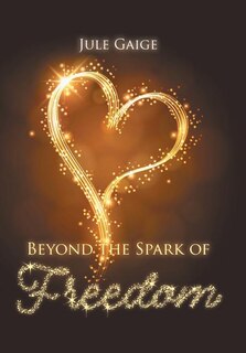 Couverture_Beyond the Spark of Freedom