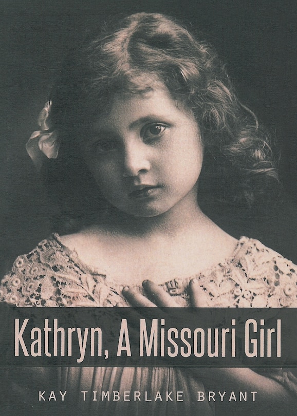 Front cover_Kathryn, A Missouri Girl