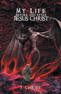 Front cover_My Life Before After Jesus Christ