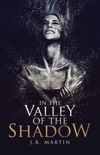 Front cover_In The Valley Of The Shadow
