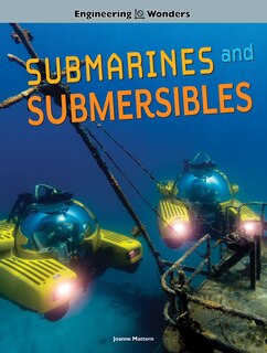 Front cover_Engineering Wonders Submarines and Submersibles