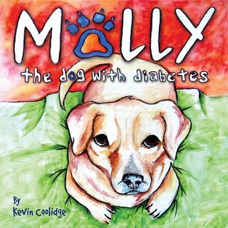 Front cover_Molly, The Dog with Diabetes