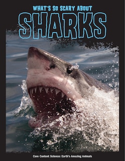 Front cover_What's So Scary about Sharks?