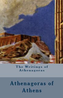 Front cover_The Writings of Athenagoras