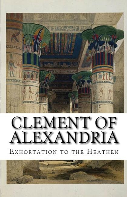 Front cover_Exhortation to the Heathen