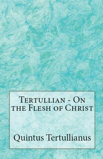 Front cover_On the Flesh of Christ