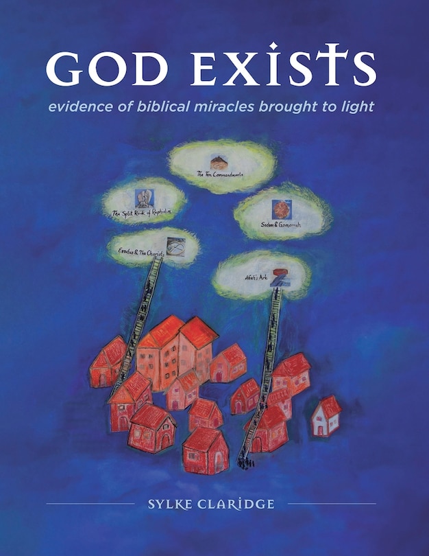Front cover_God Exists - Evidence of Biblical Miracles Brought to Light