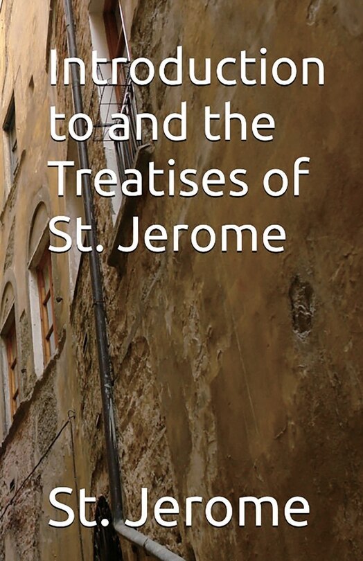 Couverture_Introduction to and the Treatises of St. Jerome