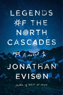 Front cover_Legends Of The North Cascades