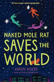 Front cover_Naked Mole Rat Saves The World