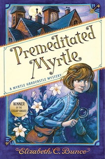 Couverture_Premeditated Myrtle (myrtle Hardcastle Mystery 1)