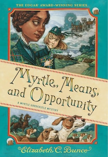Front cover_Myrtle, Means, and Opportunity (Myrtle Hardcastle Mystery 5)