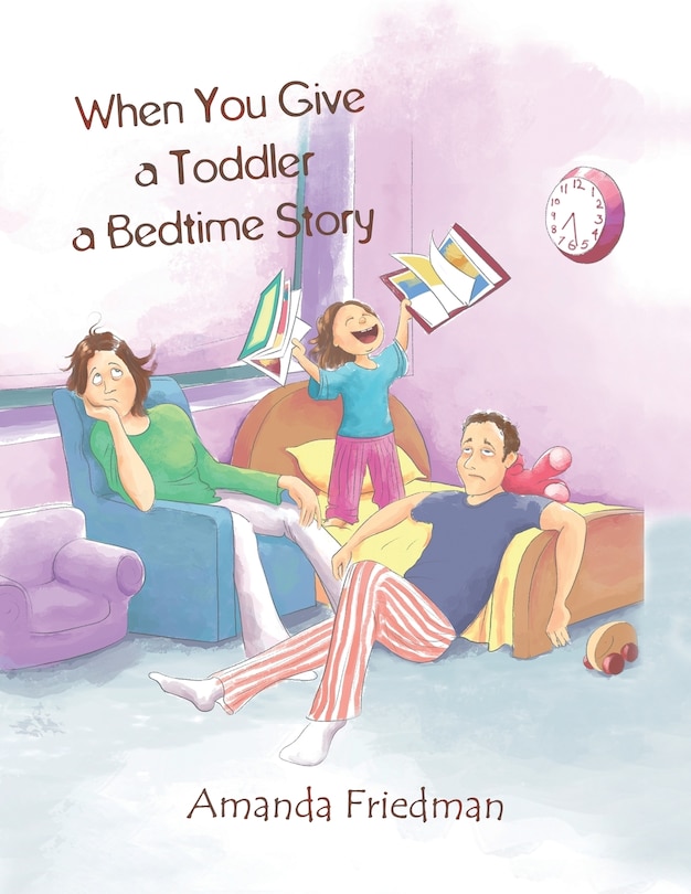Front cover_When You Give A Toddler A Bedtime Story