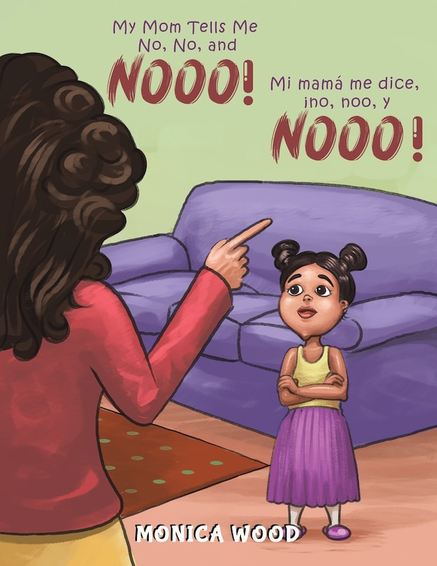 Couverture_My Mom Tells Me No, No, and Nooo!