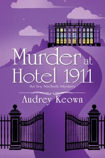 Front cover_Murder At Hotel 1911