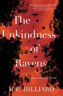 The Unkindness Of Ravens: A Greer Hogan Mystery by M. E. Hilliard