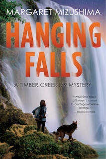 Hanging Falls: A Timber Creek K-9 Mystery