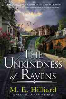 The Unkindness Of Ravens by M. E. Hilliard