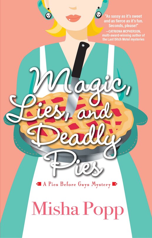 Couverture_Magic, Lies, And Deadly Pies