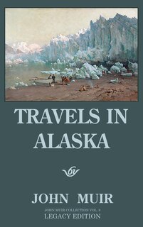 Couverture_Travels In Alaska - Legacy Edition