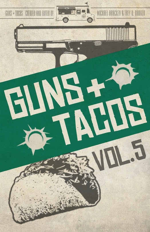 Front cover_Guns + Tacos Vol. 5