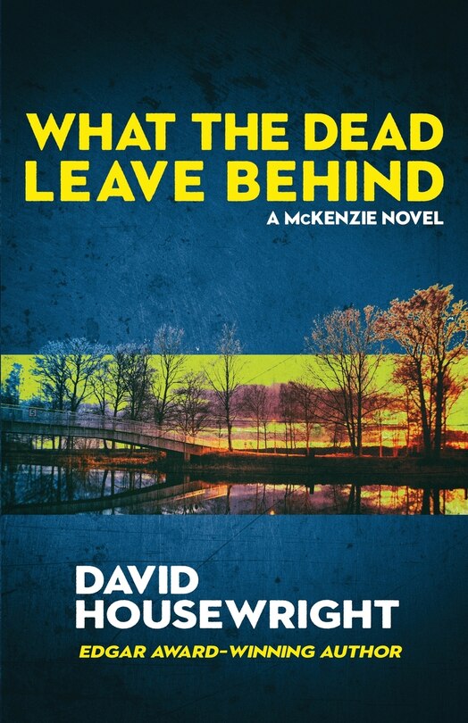 Front cover_What the Dead Leave Behind