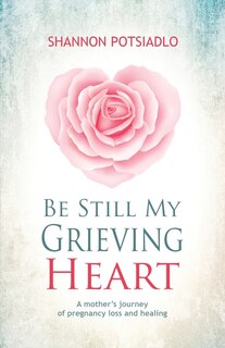 Front cover_Be Still My Grieving Heart