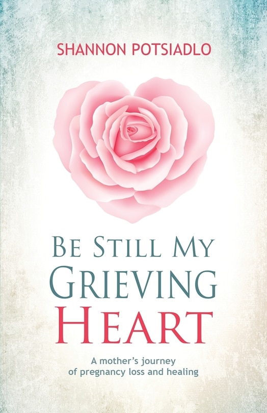 Front cover_Be Still My Grieving Heart