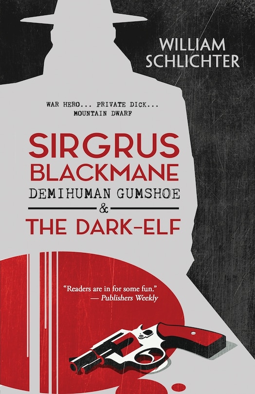 Front cover_Sirgrus Blackmane Demihuman Gumshoe & The Dark-Elf