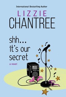 Front cover_Shh... It's Our Secret