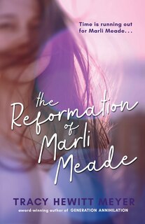 Front cover_The Reformation Of Marli Meade