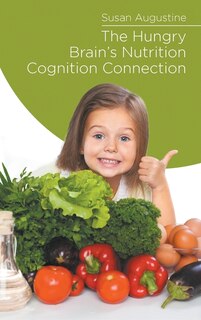 Front cover_The Hungry Brain's Nutrition Cognition Connection