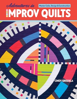Front cover_Adventures in Improv Quilts