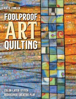 Front cover_Foolproof Art Quilting