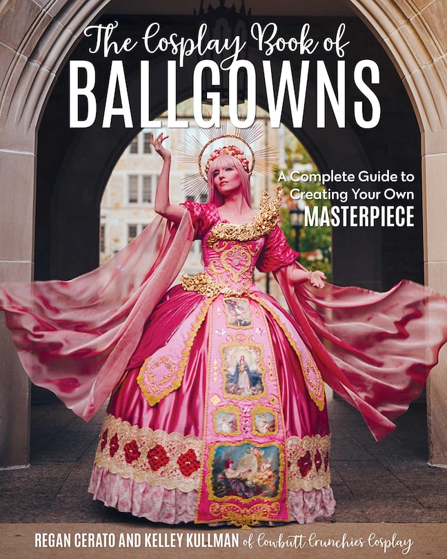 Front cover_The Cosplay Book of Ballgowns