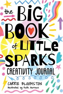 Front cover_The Big Book of Little Sparks Creativity Journal