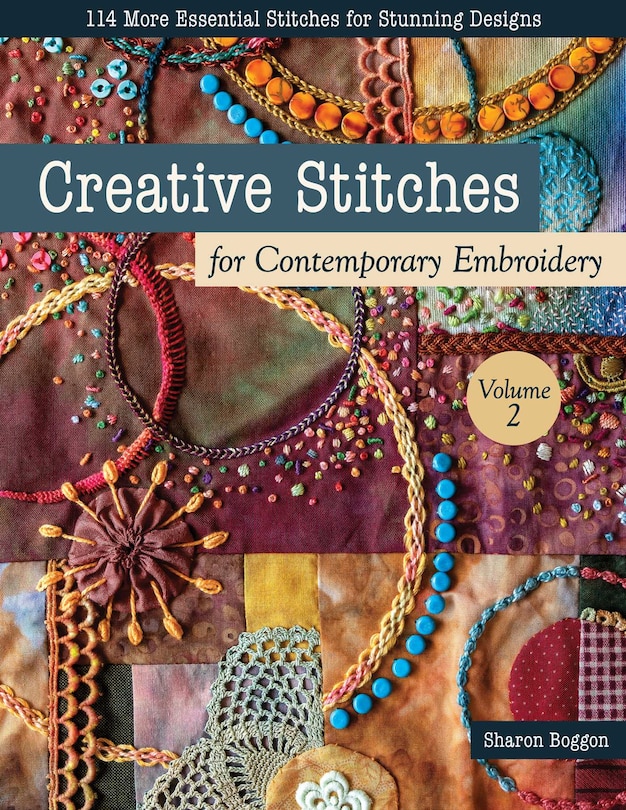Couverture_Creative Stitches for Contemporary Embroidery, Volume 2
