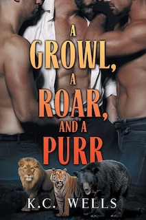 Front cover_Growl, A Roar, And A Purr