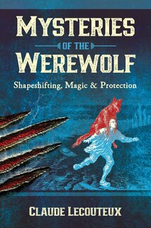 Front cover_Mysteries of the Werewolf