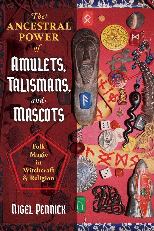Front cover_The Ancestral Power of Amulets, Talismans, and Mascots