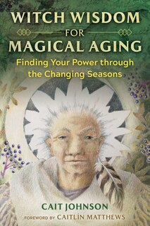 Front cover_Witch Wisdom For Magical Aging