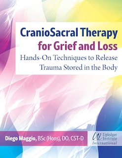 Front cover_CranioSacral Therapy for Grief and Loss
