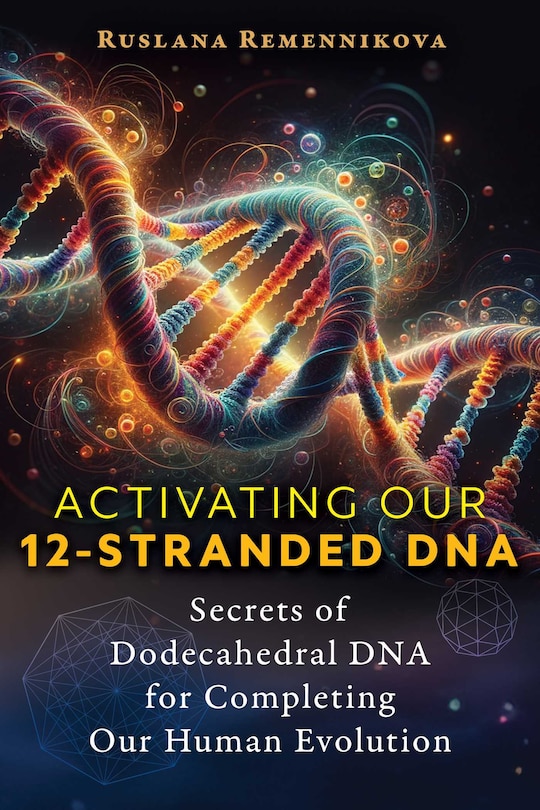 Front cover_Activating Our 12-Stranded DNA