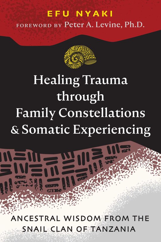 Front cover_Healing Trauma through Family Constellations and Somatic Experiencing